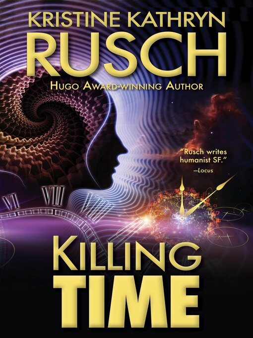 Title details for Killing Time by Kristine Kathryn Rusch - Available